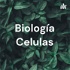 Biología Celulas