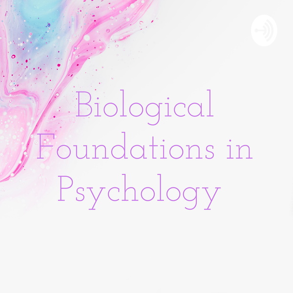 Artwork for Biological Foundations in Psychology