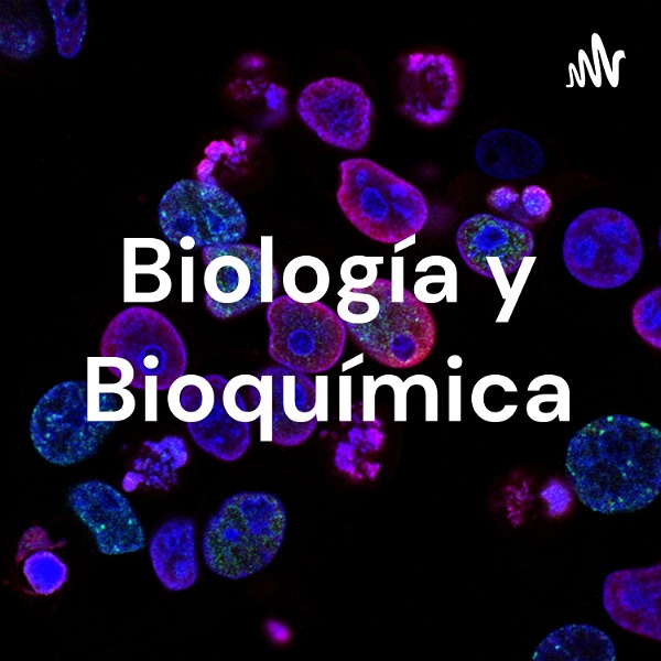 Artwork for Biología y Bioquímica