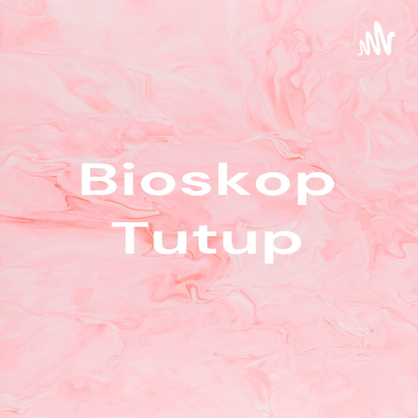 Artwork for Bioskop Tutup
