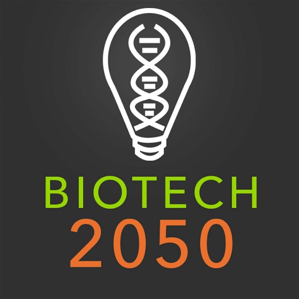 Artwork for Biotech 2050 Podcast