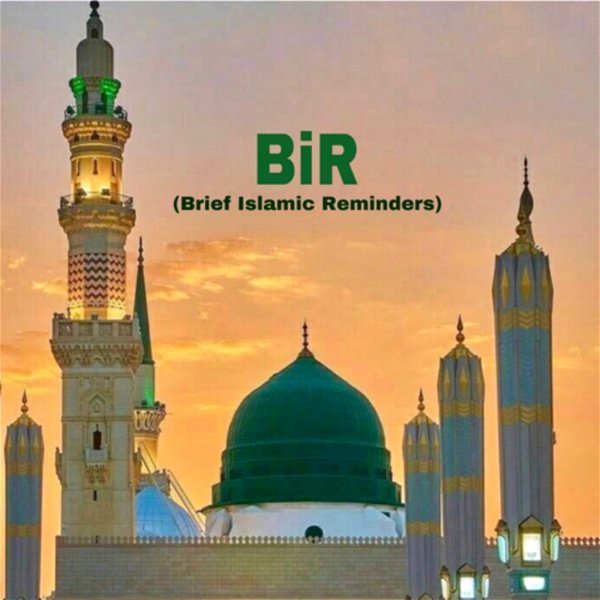 Artwork for BiR (Brief Islamic Reminders) by Afi