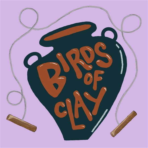 Artwork for Birds of Clay Podcast