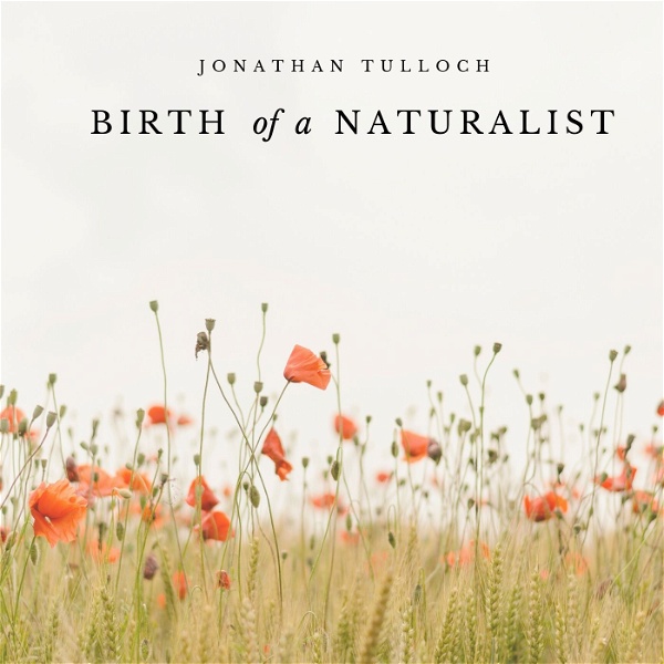 Artwork for Birth of a Naturalist