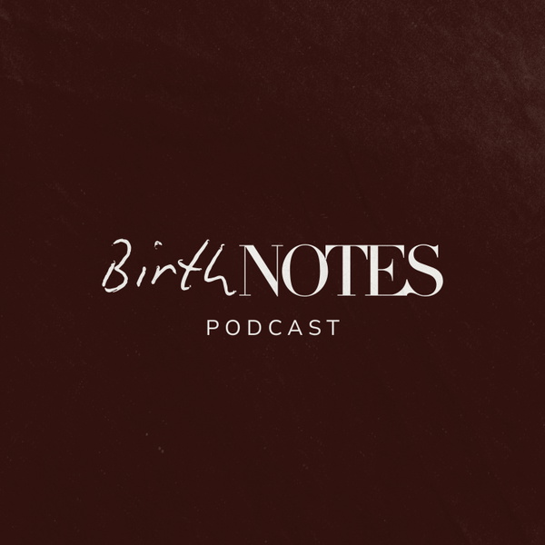 Artwork for BirthNotes Podcast