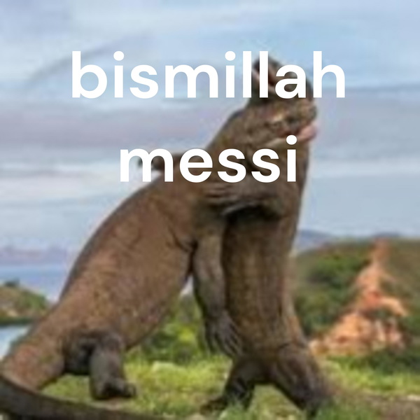 Artwork for bismillah messi