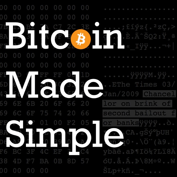 Artwork for Bitcoin Made Simple Podcast
