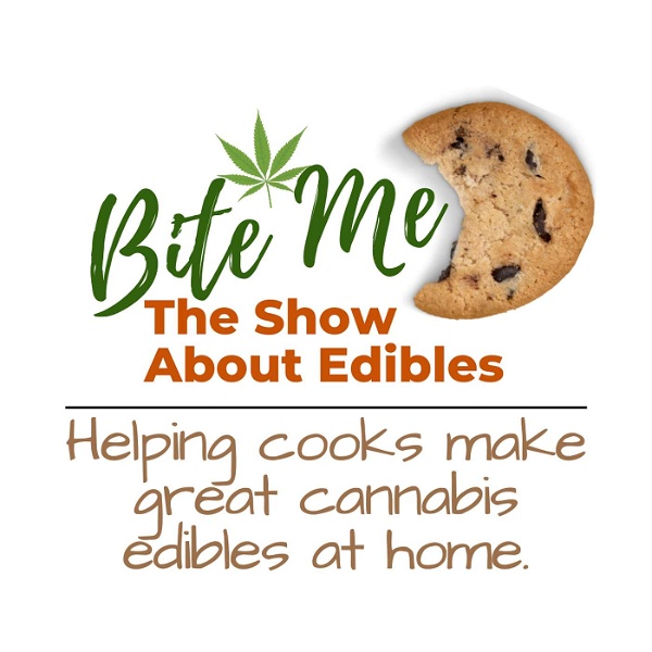 Artwork for Bite Me The Show About Edibles