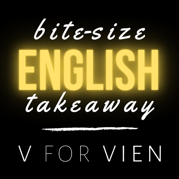 Artwork for Học tiếng Anh cùng Bite-size English Takeaway