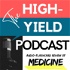 The High-Yield Podcast