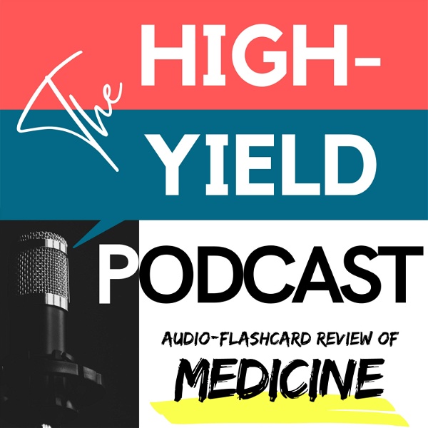 Artwork for The High-Yield Podcast