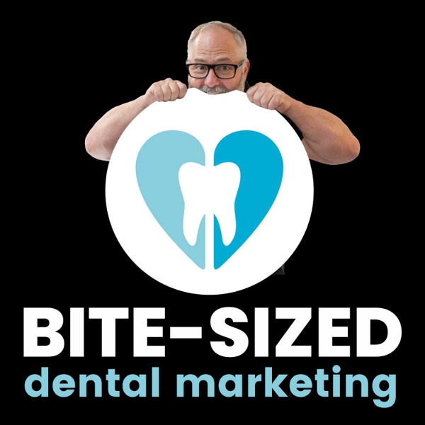 Artwork for Bite-Sized Dental Marketing
