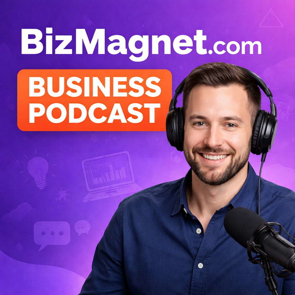 Artwork for BizMagnet.com Business Podcast