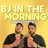 BJ In The Morning