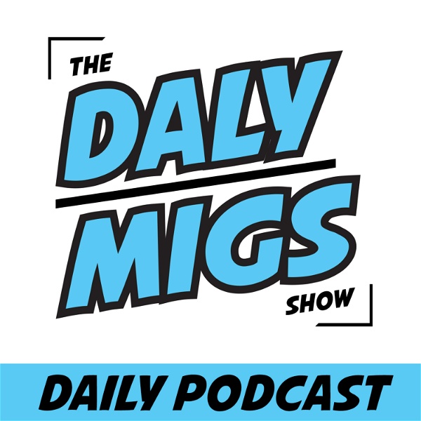 Artwork for BJ & Migs Daily Podcast