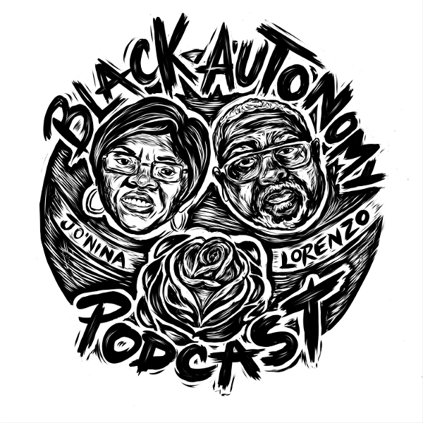 Artwork for Black Autonomy Podcast