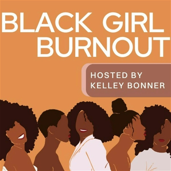 Artwork for Black Girl Burnout
