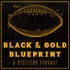 Black & Gold Blueprint: A Pittsburgh Steelers Podcast