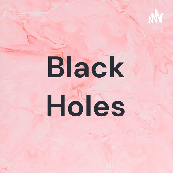 Artwork for Black Holes