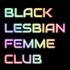 Black Lesbian Femme Club
