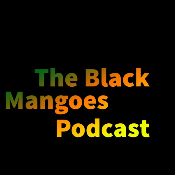 Artwork for Black Mangoes Podcast