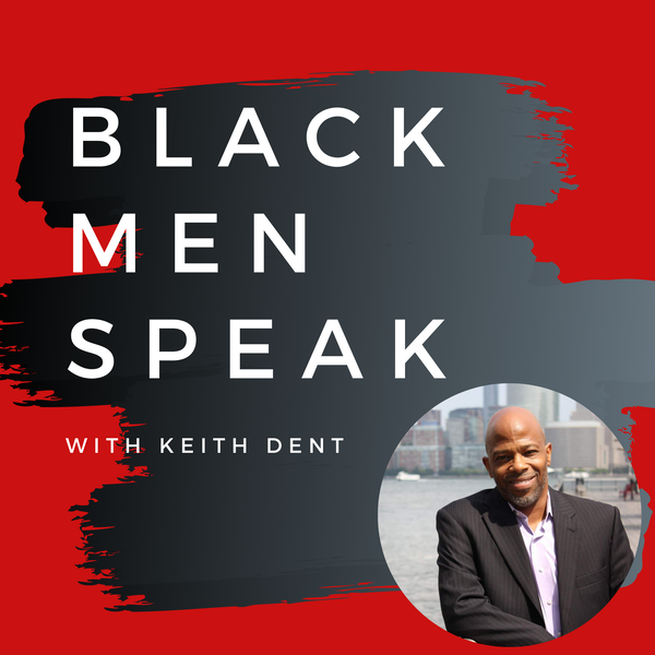 Artwork for Black Men Speak Podcast