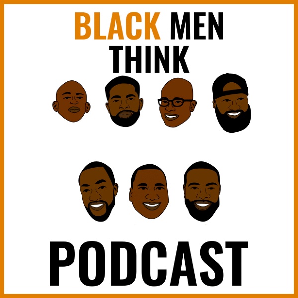 Artwork for Black Men Think Podcast