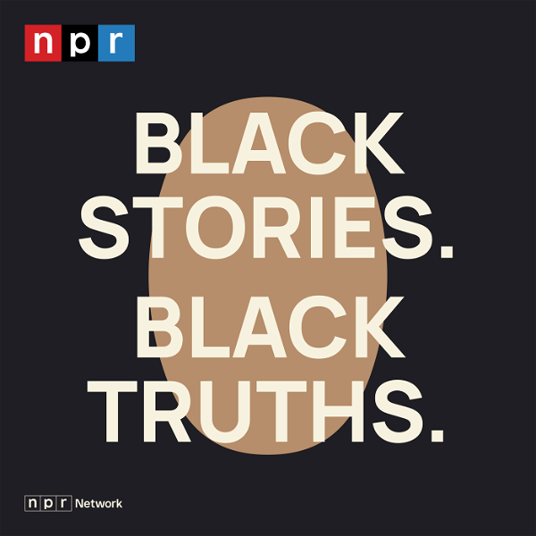 Artwork for Black Stories. Black Truths.