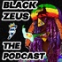 Black Zeus: The Podcast