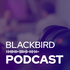 BlackBird podcast