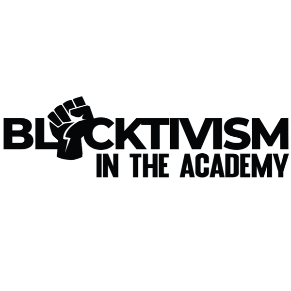 Artwork for Blacktivism In the Academy