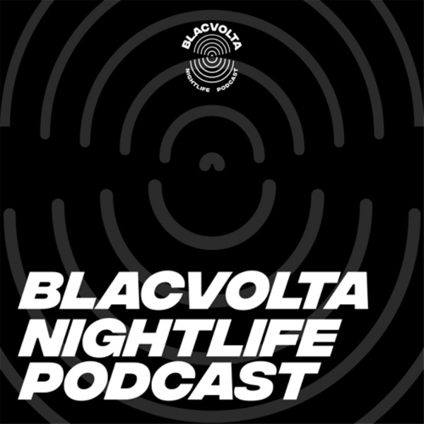 Artwork for BlacVolta Nightlife Podcast