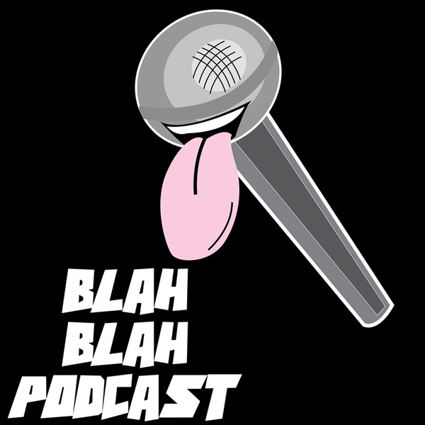 Artwork for Blah Blah Podcast