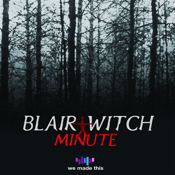 Artwork for Blair Witch Minute