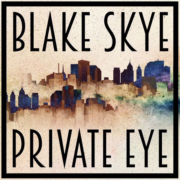 Artwork for Blake Skye: Private Eye