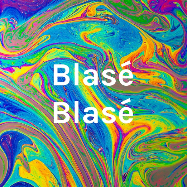 Artwork for Blasé Blasé