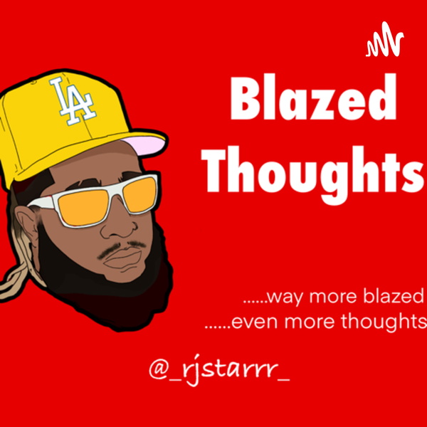 Artwork for Blazed Thoughts