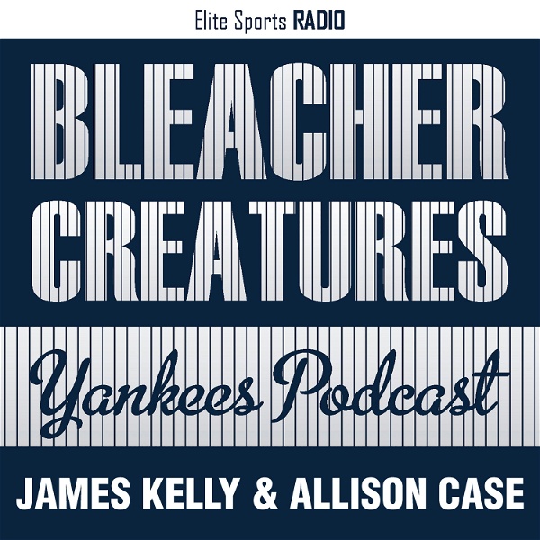 Artwork for Bleacher Creatures Yankees Podcast