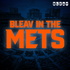 Bleav in Queens: A Mets Podcast