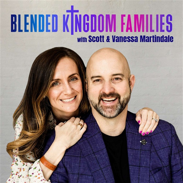 Artwork for Blended Kingdom Families Podcast