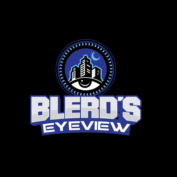Artwork for Blerd’s Eyeview