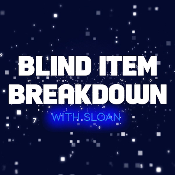 Artwork for Blind Item Breakdown