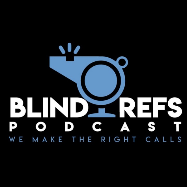 Artwork for Blind Refs Podcast