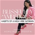 BLISSFULLY AMBITIOUS | Habits of a High Vibe Woman
