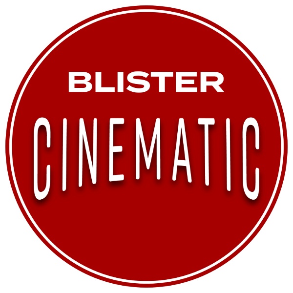 Artwork for Blister Cinematic