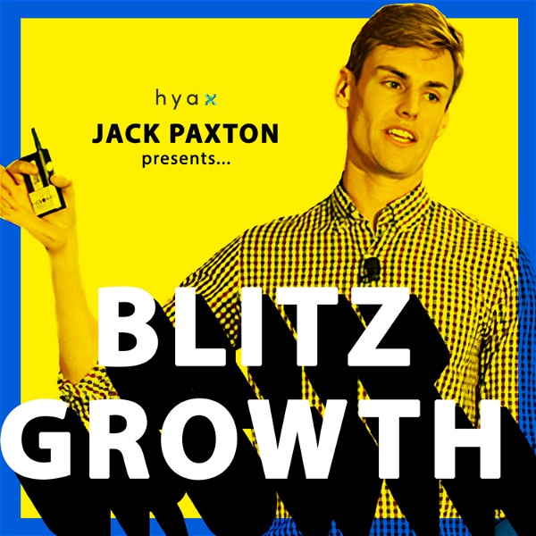 Artwork for Blitz Growth With Jack Paxton