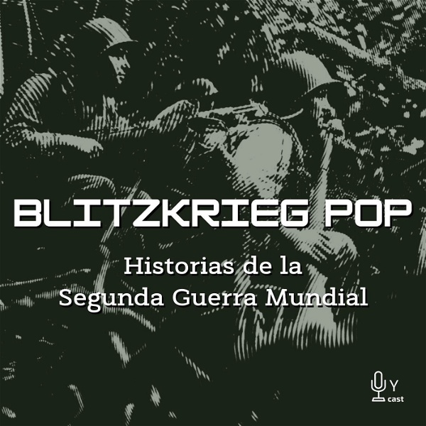 Artwork for Blitzkrieg Pop: Historias de la Segunda Guerra Mundial