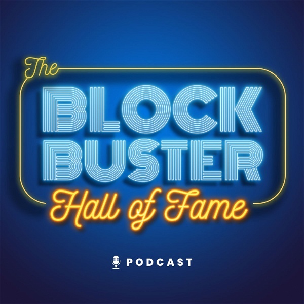 Artwork for The Blockbuster Hall of Fame