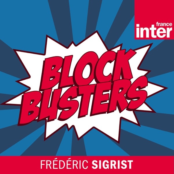 Artwork for Blockbusters, le podcast natif