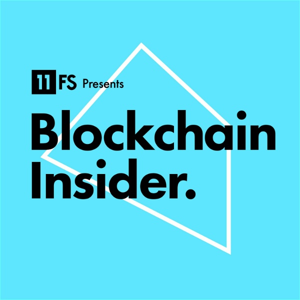 Artwork for Blockchain Insider Podcast by 11:FS